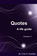 Quotes: A life guide (Volume 1) (eBook,... - Bild 1
