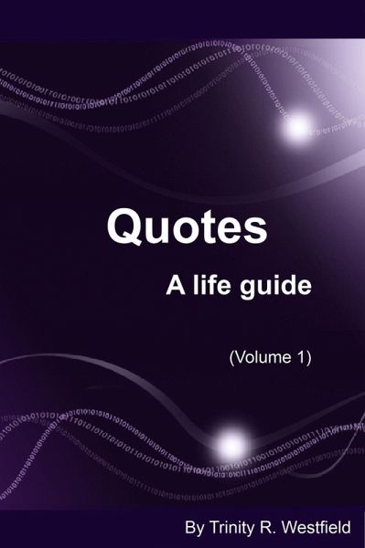 Quotes: A life guide (Volume 1) (eBook, ePUB)