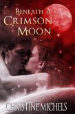 Beneath A Crimson Moon: Futuristic Romance (eBook, ePUB)