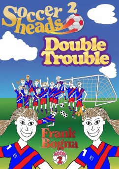 Soccerheads 2: Double Trouble (eBook, ePUB) - Bogna, Frank