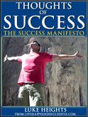Thoughts of Success: The Ultimate Success Manifesto (eBook, ePUB)