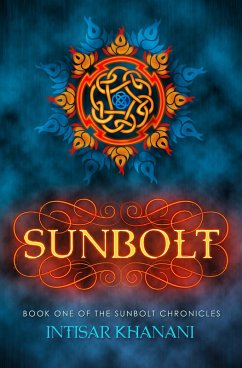 Sunbolt (eBook, ePUB) - Khanani, Intisar