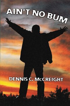 Ain't No Bum (eBook, ePUB) - McCreight, Dennis