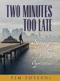 Two Minutes Too Late (eBook, ePUB) Two Minutes Too Late (eBook, ePUB)