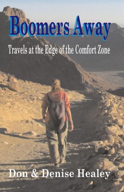 Boomers Away; Travels at the Edge of the Comfort Zone (eBook, ePUB) - Healey, Donald