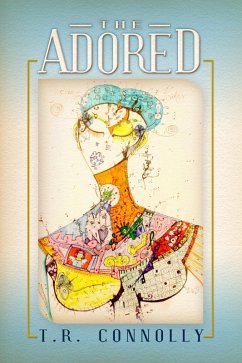 Adored (eBook, ePUB) - Connolly, T. R.