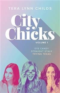 City Chicks (eBook, ePUB) - Lynn Childs, Tera