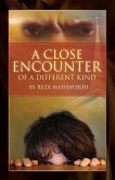 Close Encounter Of a Different Kind (eBook, ePUB)
