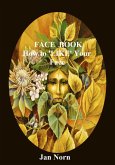 FACE BOOK. How to LIKE Your Face (eBook, ePUB)