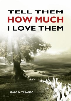 Cover Tell Them How Much I Love Them (eBook, ePUB)