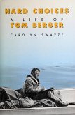 Hard Choices: A Life of Tom Berger (eBook, ePUB)