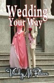 Wedding Your Way (eBook, ePUB)