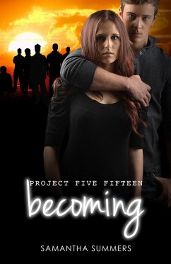 Project Five Fifteen #3: Becoming (eBook, ePUB) - Summers, Samantha