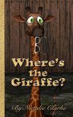 Where's the Giraffe? (eBook, ePUB)
