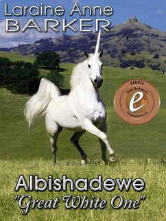 Albishadewe, &quote;Great White One&quote; (eBook, ePUB) - Barker, Laraine Anne