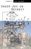 Sheer Joy in Detroit (eBook, ePUB)