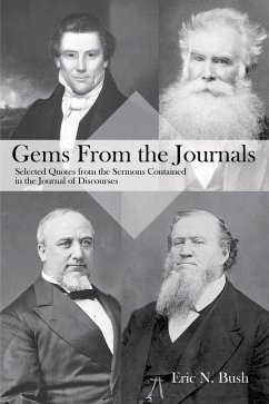 Cover Gems from the Journals: Selected Quotes from the Sermons Contained in the Journal of Discourses (eBook, ePUB)