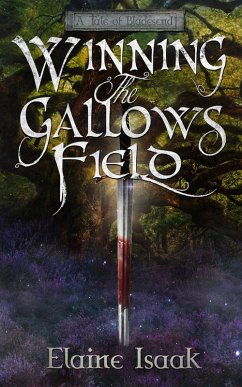 Winning the Gallows Field (eBook, ePUB) - Isaak, Elaine