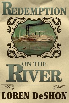 Redemption on the River (eBook, ePUB) - DeShon, Loren