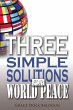 Three Simple Solutions For World Peace... - Bild 1