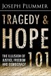 Tragedy and Hope 101: The Illusion of... - Bild 1