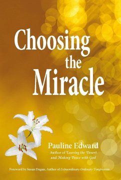 Choosing the Miracle (eBook, ePUB) - Edward, Pauline