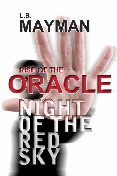 Rise of the Oracle: Night of the Red Sky (eBook, ePUB) Rise of the Oracle: Night of the Red Sky (eBook, ePUB)