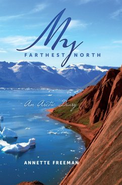 My Farthest North (eBook, ePUB) - Freeman, Annette