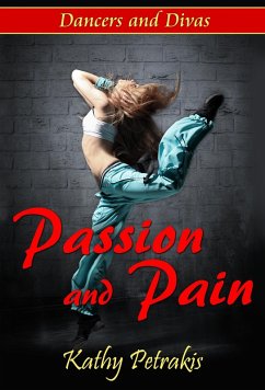 Cover Passion and Pain (Dancers and Divas #1) (eBook, ePUB)
