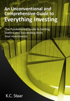 Fundemental Guide to Getting Started and Succeeding with Investments (eBook, ePUB) - Staar, K. C.