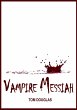 Vampire Messiah: Waging A Conspiracy Of... - Bild 1