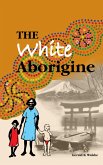 White Aborigine (eBook, ePUB)