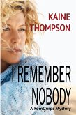 I Remember Nobody (eBook, ePUB) I Remember Nobody (eBook, ePUB)