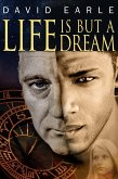 Life Is But A Dream (eBook, ePUB)