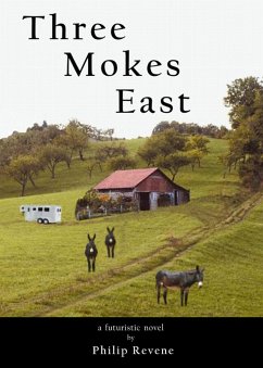 Three Mokes East (eBook, ePUB) - Revene, Philip