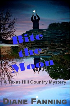 Bite the Moon: A Texas Hill Country Mystery (eBook, ePUB) - Fanning, Diane