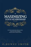 Maximizing Your Membership: Volume One (eBook, ePUB)