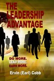 Leadership Advantage: Do More. Lead More. Earn More. (eBook, ePUB)