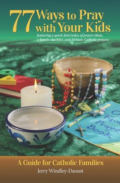 77 Ways To Pray With Your Kids (eBook, ePUB) - Windley-Daoust, Jerry