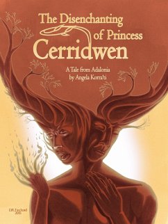 Disenchanting of Princess Cerridwen: A Tale from Adalonia (eBook, ePUB) - Korra'ti, Angela