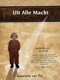 Uit Alle Macht (eBook, ePUB)
