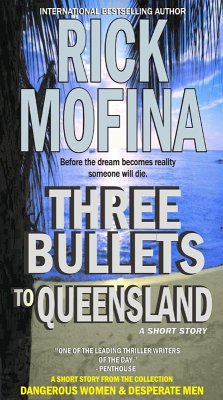 Cover Three Bullets To Queensland (eBook, ePUB)