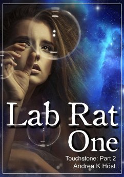 Lab Rat One: Touchstone Part 2 (eBook, ePUB) - Host, Andrea K