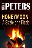 Honeymoon! A Sizzle or a Fizzle: Prepare Mentally, Physically and Emotionally for the Best Time of Your Life (eBook, ePUB)