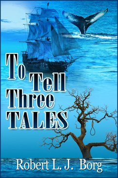 To Tell Three Tales (eBook, ePUB) - Borg, Robert L J