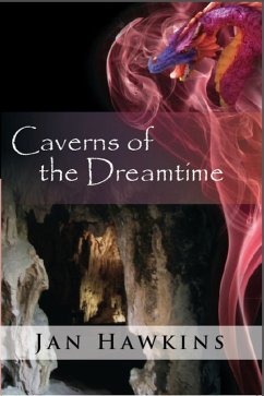 Caverns of the Dreamtime (eBook, ePUB) - Hawkins, Jan