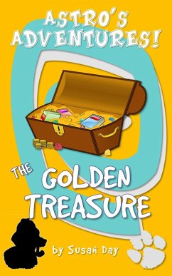 Golden Treasure: Astro's Adventures (eBook, ePUB) - Day, Susan
