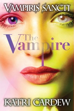 Vampiris Sancti: The Vampire (eBook, ePUB) - Cardew, Katri
