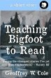 Teaching Bigfoot to Read (eBook, ePUB) - Bild 1