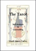 Tarot: Self Analysis & Counselling (eBook, ePUB) Tarot: Self Analysis & Counselling (eBook, ePUB)